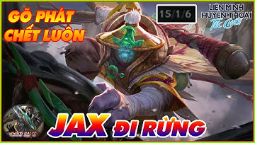 LMHT TỐC CHIẾN | Cầm JAX Đi Rừng Gõ Nát Đầu Team Bạn - Cách Đi Rừng Tốc Chiến Hiệu Quả