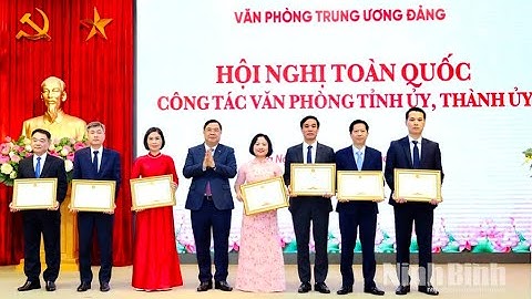Hội nghị toàn quốc công tác Văn phòng tỉnh ủy, thành ủy năm 2025