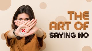 Problems Faced By A Woman In Life | Women Empowerment | The Art Of Saying No