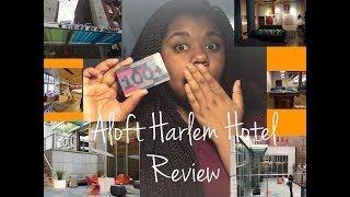 Aloft Harlem Hotel Review | Arianna Shade