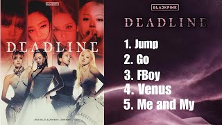 BLACKPINK  DEADLINE Album Playlist | BLACKPINK - 3rd MINI ALBUM DEADLINE  Playlist 2026 Fanmade