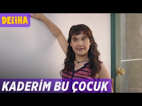 Deliha - Kaderim Bu Çocuk