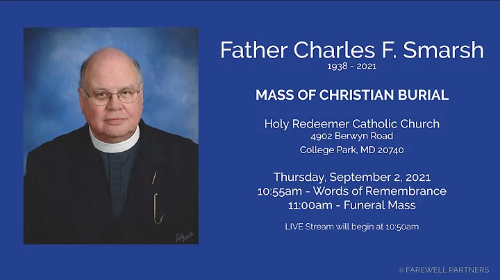 Father Charles F. Smarsh - Mass of Christian Burial