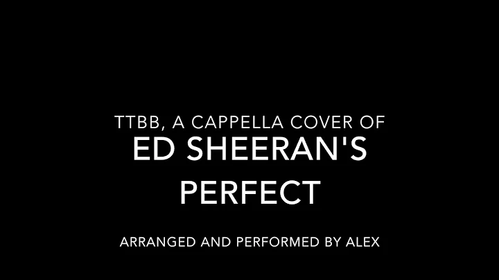 Perfect - Ed Sheeran (TTBB, A Cappella cover by Al...