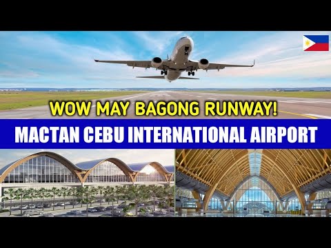 MACTAN CEBU INTERNATIONAL AIRPORT NEW RUNWAY - YouTube