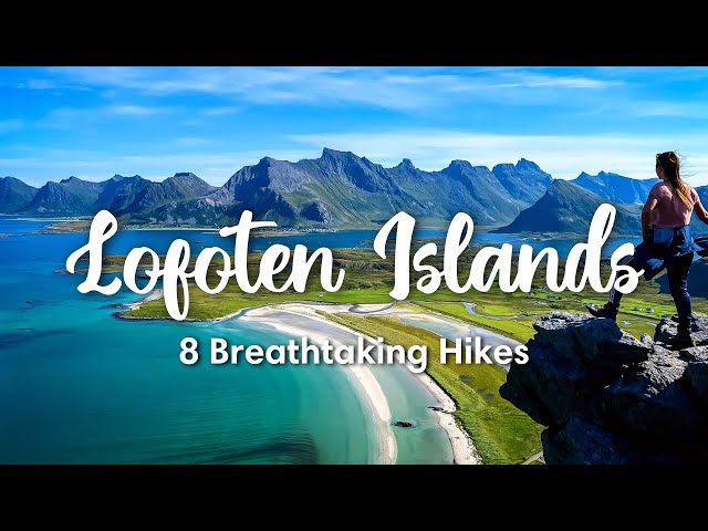 LOFOTEN HIKES | 8 Hikes In The Lofoten Islands That You Must Do class=