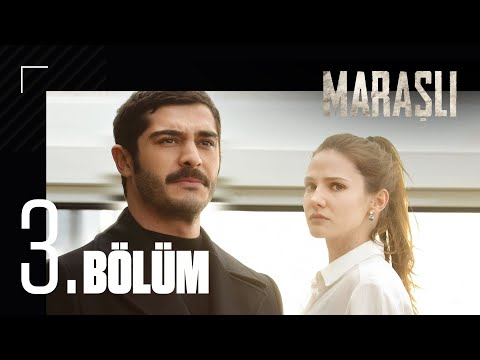 Maraşlı 3. Bölüm