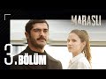 Maraşlı 3. Bölüm