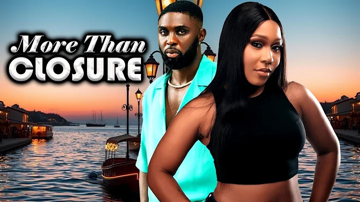 MORE THAN CLOSURE(NEW TRENDING MOVIE) - IK OGBONNA,ANGELA EGUAVOEN,AGBA ENJOYMENT LATEST NOLLY MOVIE