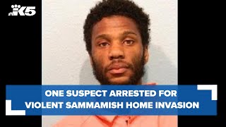 Suspect arrested in violent Sammamish home invasion
