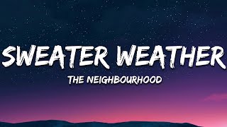 The Neighbourhood - Sweater Weather (Lyrics)