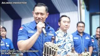 Lagu AHY (Agus Harimurti Yudhoyono) Figure Yang Bersahabat By Anto Zhu Li - AZL Music Production.