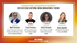 2023 Outlook & Beyond: Media Innovation & Trends at the BI Marketing Leadership Summit