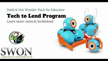 Dash & Dot Robots - SWON Tech to Lend