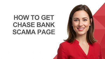 How to Get Chase Bank Scama Page - AshleyHowTo
