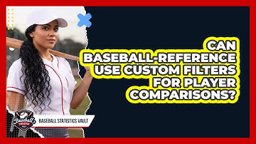 Can Baseball-Reference Use Custom Filters For Player Comparisons? - Baseball Statistics Vault
