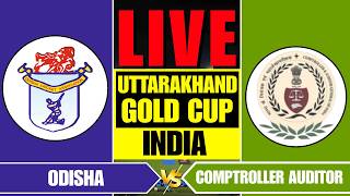ODISHA vs COMPTROLLER & AUDITOR GENERAL LIVE | ODSA vs CAG - ALL INDIA UTTARAKHAND GOLD CUP 2026