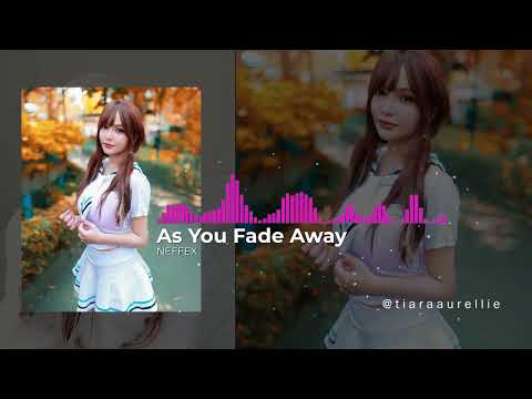 As You Fade Away  Tiara Aurellie