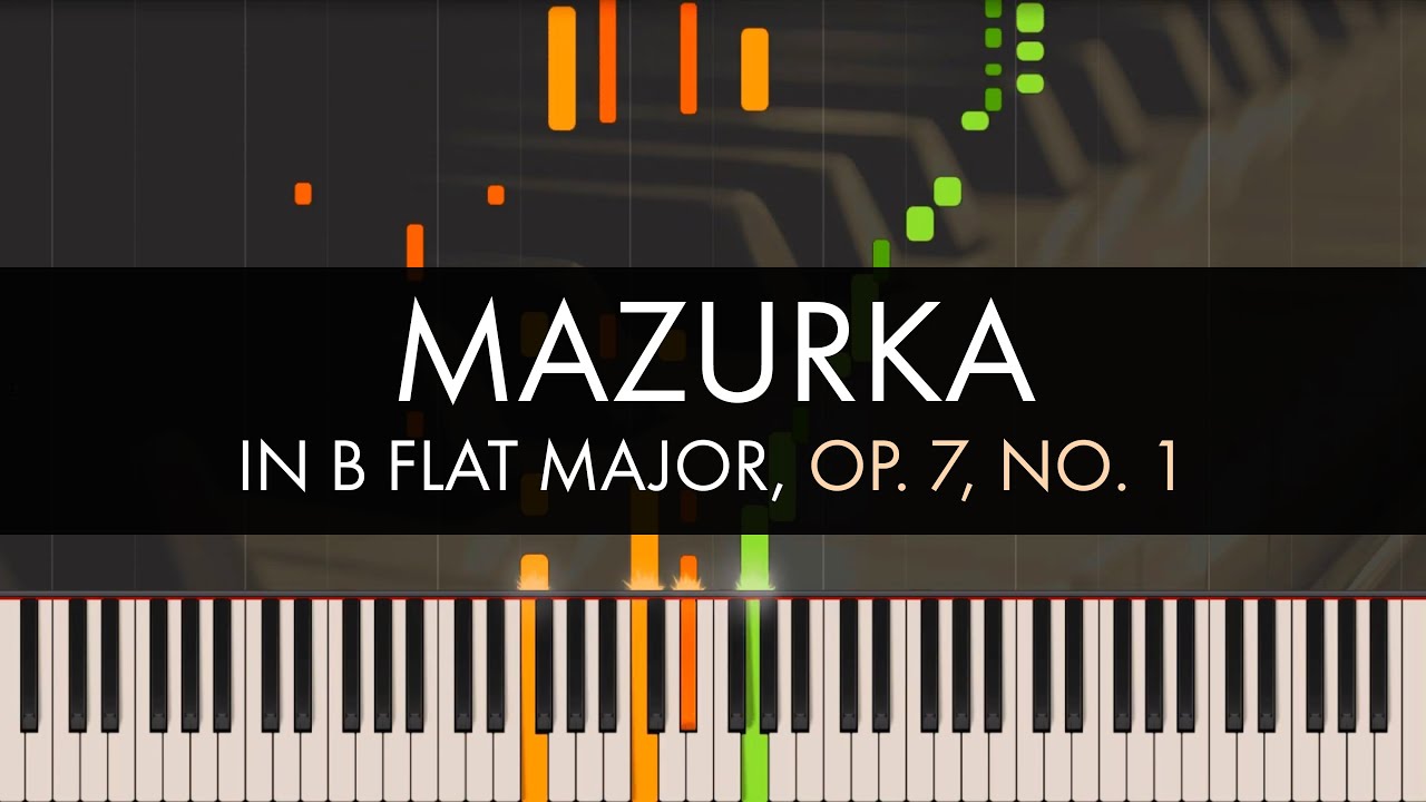 Frédéric Chopin - Mazurka in B flat Major, Op. 7, No. 1