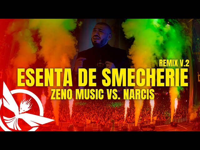 Zeno Music vs. Narcis - Esenta de Smecherie | Remix V.2 class=