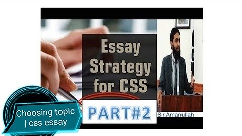 CSS English Essay || Complete Guidelines(By Sir.Amanullah Gondal)|| Part 2