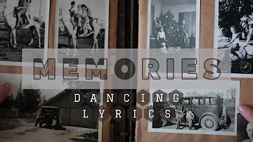 "Memories bring back" | "Dancing Lyrics"