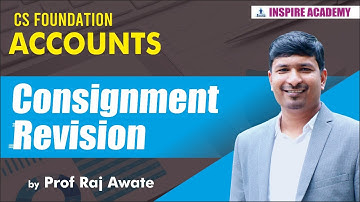 Consignment revision I CS foundation Accounts I by Raj Awate
