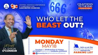 Mon. May 18, 2026 | Countdown to the End | Dr. Shion O'Connor | Sydenham SDA Online Church | 7:00 PM