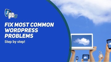 How To Fix WordPress Problems - Step by Step Tutorial 2019