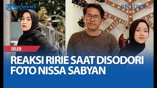 Bukan Dirobek, Ini Reaksi Ririe Fairus saat Disodori Foto Nissa Sabyan, Mantan Istri Ayus Maafkan?