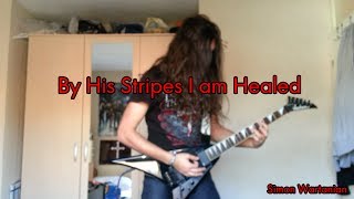 By His Stripes I am Healed [Original Song] Chords - Chordify