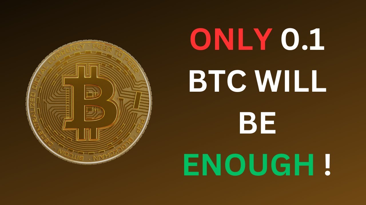 Owning Just 0.1 Bitcoin (BTC) Could Change Your Life - Here is How ...