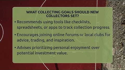 What Collecting Goals Should New Collectors Set? - The Memorabilia Zone