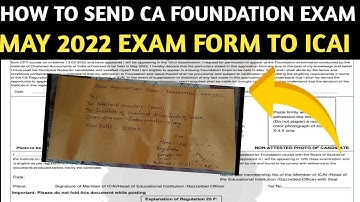 How To send CA Foundation May 2022 Exam Form To ICAI