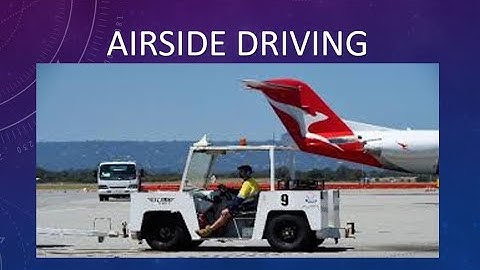 Airside Driving Module 4 Obtaining Your Permit