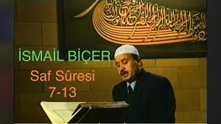 İSMAİL BİÇER Saf Suresi 7-13