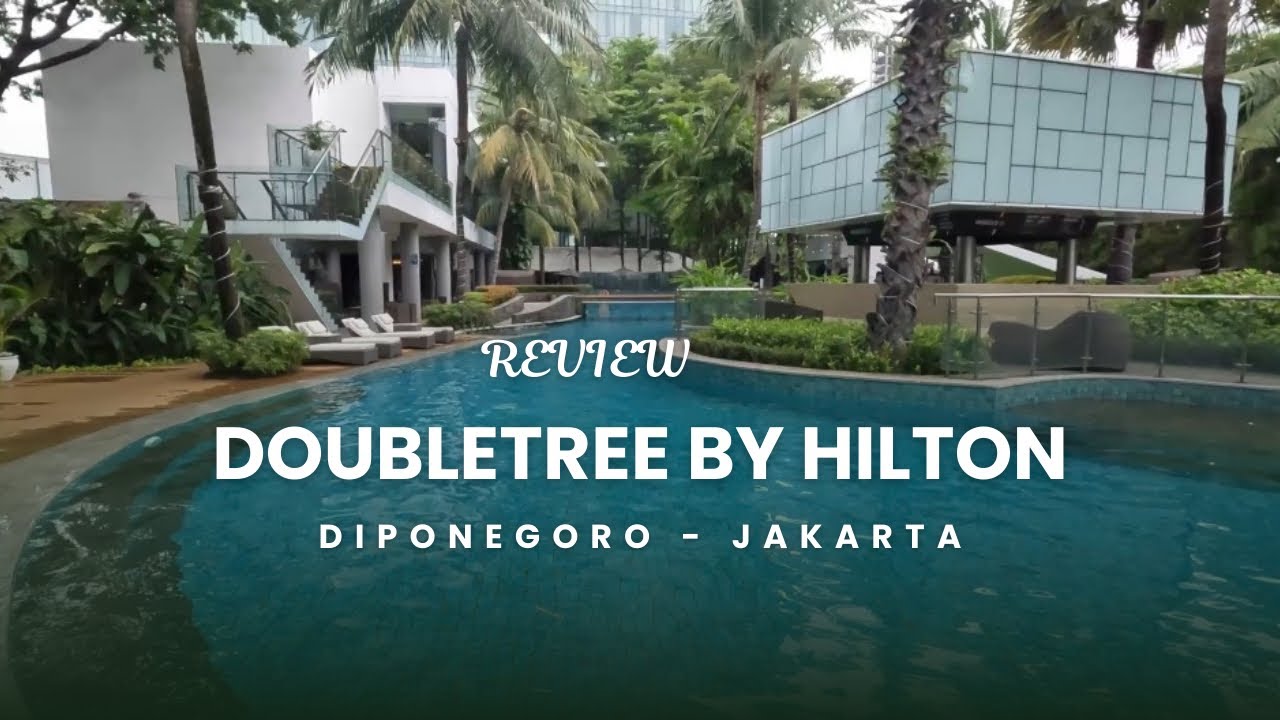 STAYCATION DI TENGAH KOTA JAKARTA | REVIEW DOUBLETREE  BY HILTON - DIPONEGORO JAKARTA | WORTH IT?