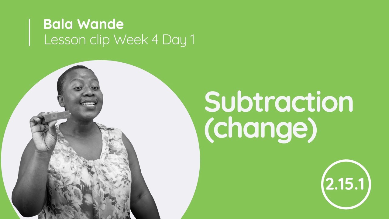 2 15 1 Lesson Clip Week 4 Day 1 Subtraction change YouTube