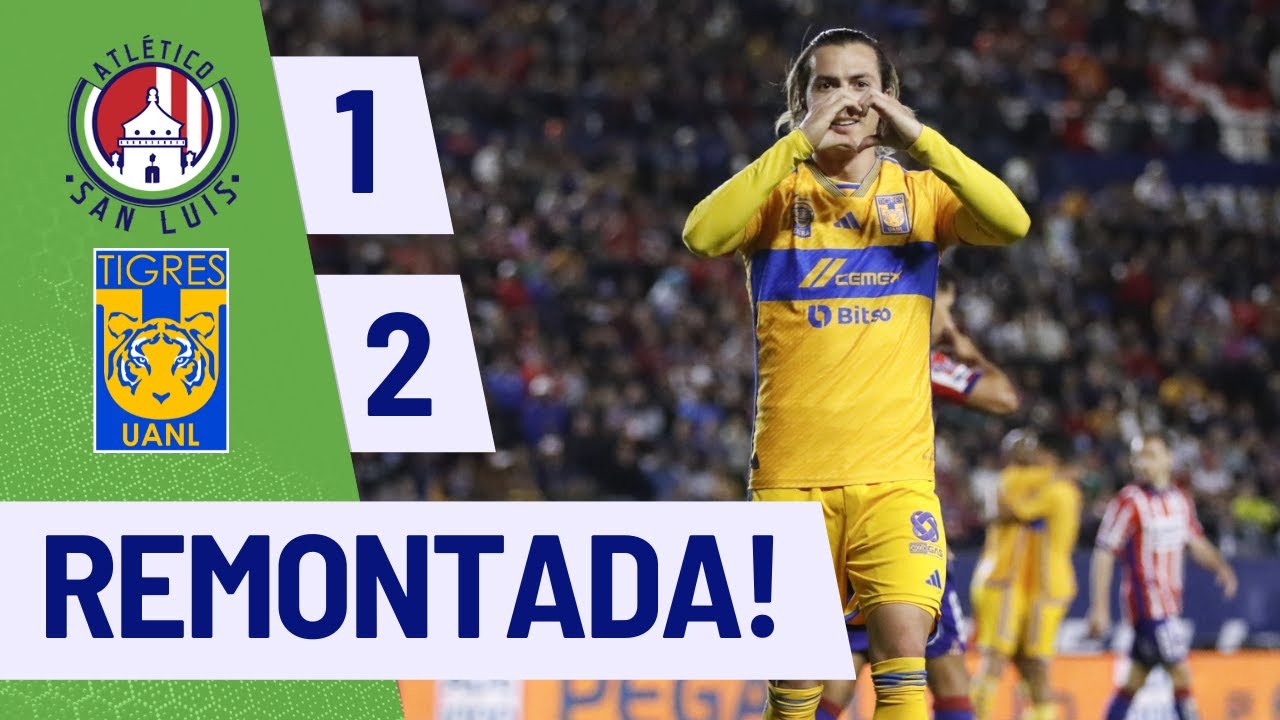 Resumen | San Luis vs Tigres | Liga Mx - CL2024 J4 - YouTube