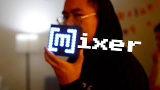 [M]ixer Spring 2017 Trailer