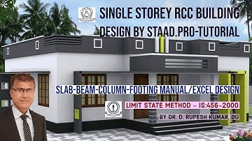 STD5|SingleStorey RCCBuilding Design by STAADPro|Tutorial|SlabBeamColumnFooting Manual&EXCEL Design