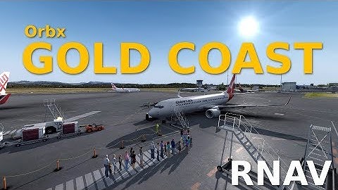 [P3Dv4] Orbx Gold Coast || RNAV Approach || PMDG 737