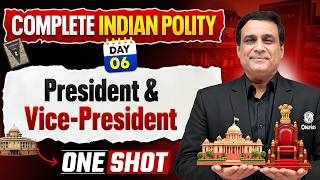 Complete Polity - President & Vice-President 🔥 | UPSC Free Series