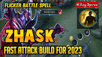 ZHASK TOP GLOBAL BEST BUILD 2023 | ZHASK ATTACK SPEED PLUS FLICKER | HOW TO USE ZHASK MAGE |BUILD