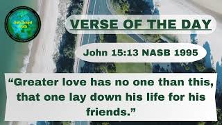 Verse of the Day (John 15:13 NASB 1995) #church #sunday