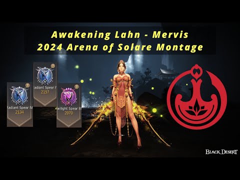 Awakening Lahn - Mervis - BDO 2024 Arena of Solare Montage