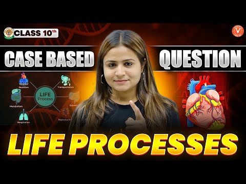 Life Processes- Case Based Questions🔥 | CBSE Class 10 Science | Krushi Mam