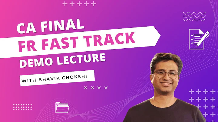 CA FINAL FR FAST TRACK Batch | Day 1 by Bhavik Cho...