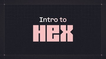 Intro to Hex