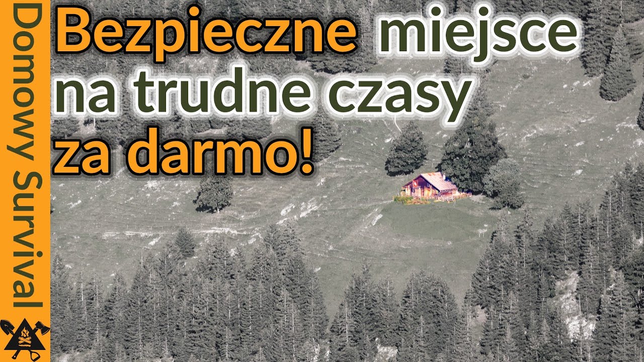 Cel ewakuacji ZA DARMO! Jak szybko i tanio przygotować bezpieczne miejsce na trudne czasy?